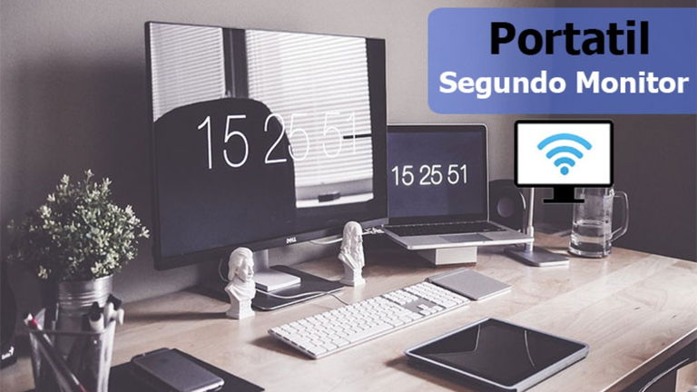 Cómo usar un portátil como segundo monitor y sin cables en Windows 10