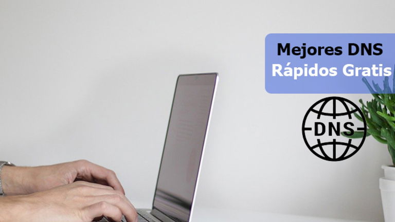 Las 20 DNS más rápidas y seguras que puedes usar en tu ordenador