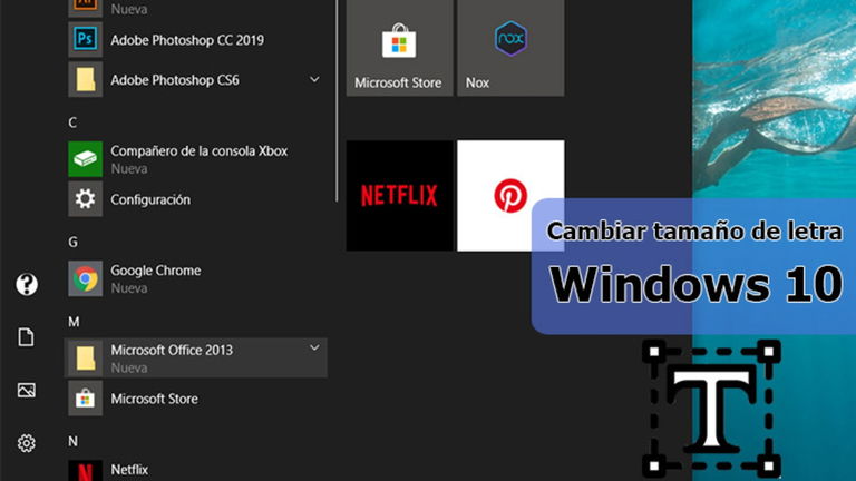 Cómo cambiar el tamaño de letra en Windows 10