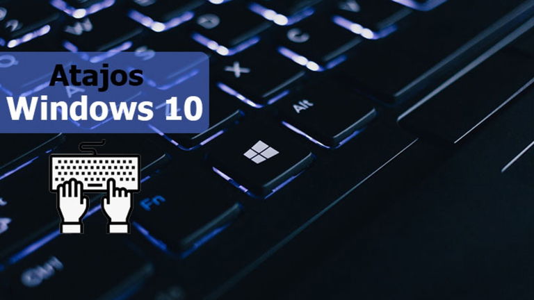 64 atajos de teclado en Windows 10 que multiplicarán tu productividad