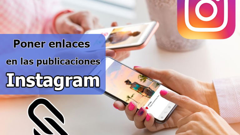 Cómo poner enlaces en las publicaciones de Instagram