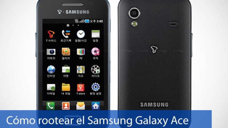 Cómo rootear el Samsung Galaxy Ace de forma sencilla