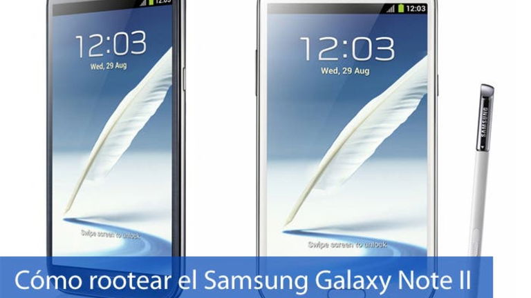 Cómo rootear fácilmente el Samsung Galaxy Note II