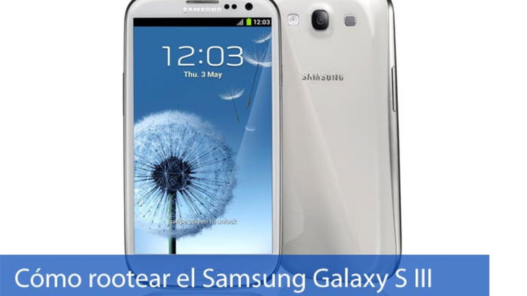 Cómo rootear el Samsung Galaxy S III de forma fácil