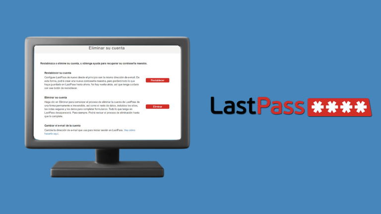 Cómo eliminar cuenta de LastPass con y sin clave maestra