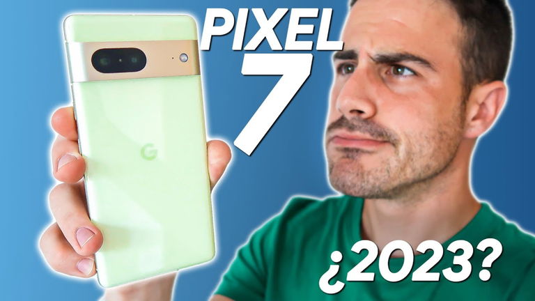 ¿Vale la pena comprarse el Google Pixel 7 en 2023?