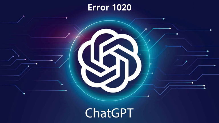 Error 1020 de ChatGPT: cómo solucionarlo paso a paso